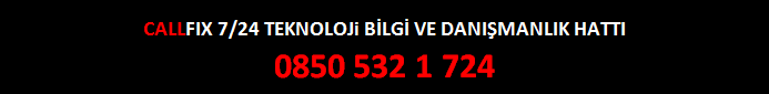 CallFix 7/24 Teknoloji Bilgi ve Danışmanlık Hattı